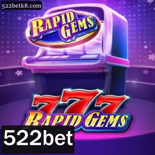 Explorando o Fascinante Mundo de RapidGems777 com 522bet